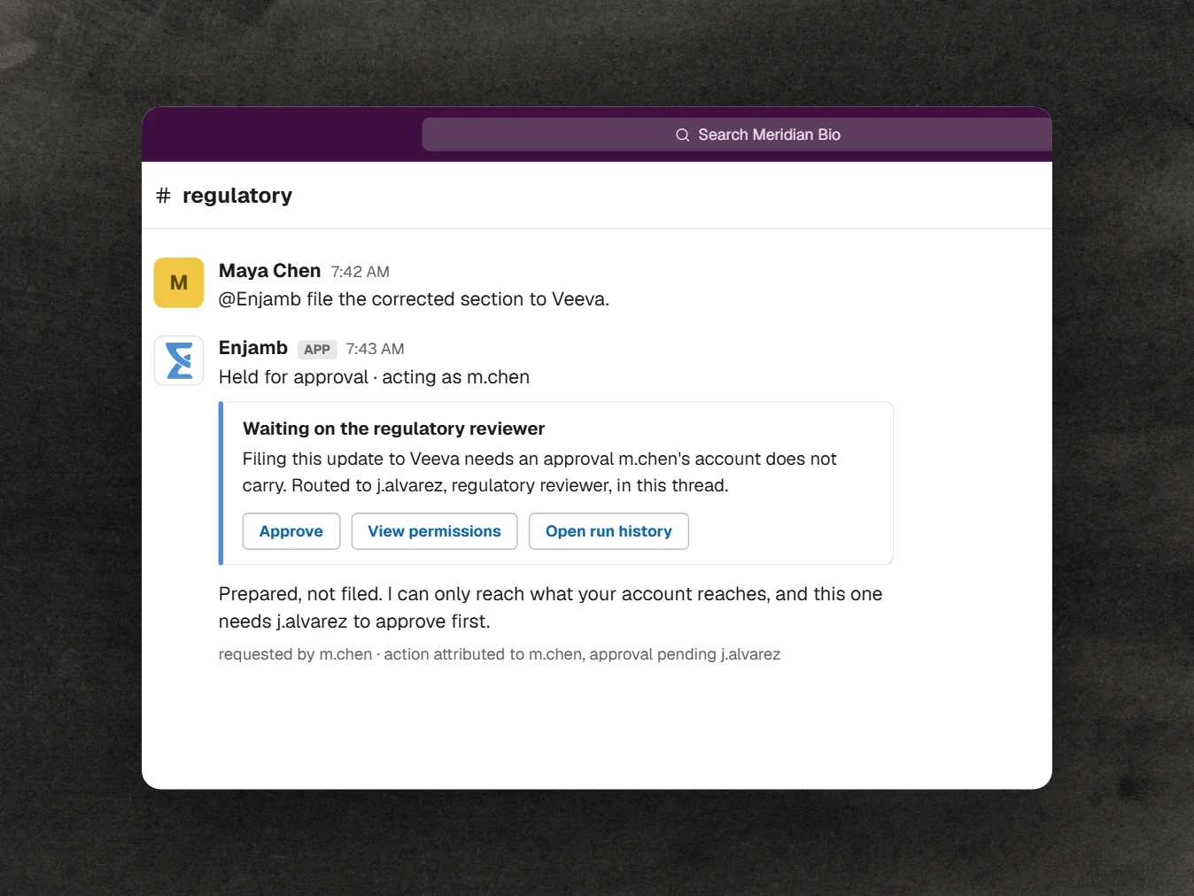 Enjamb governed channel action showing requester-scoped system permissions, an approval routed to the regulatory reviewer, and an attributable run history